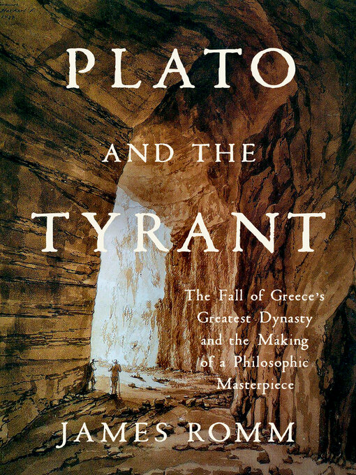 Title details for Plato and the Tyrant by James Romm - Available